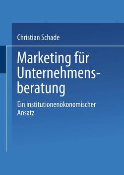 Marketing für Unternehmensberatung von Schade,  Christian