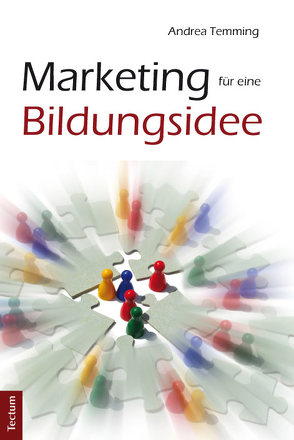 Marketing für eine Bildungsidee von Temming,  Andrea