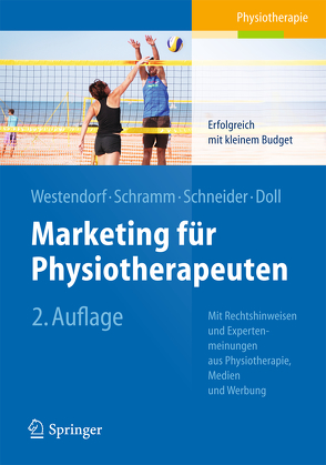 Marketing für Physiotherapeuten von Doll,  Ronald, Schneider,  Johan, Schramm,  Alexandra, Westendorf,  Christian