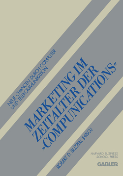 Marketing im Zeitalter der „Compunications“ von Buzzell,  Robert D.