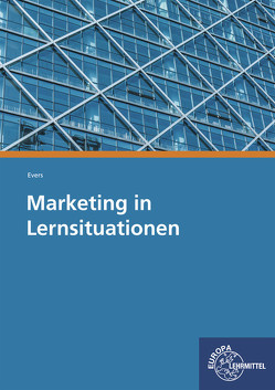 Marketing in Lernsituationen von Evers,  Frank