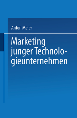 Marketing junger Technologieunternehmen von Meier,  Anton