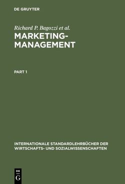 Marketing-Management von Bagozzi,  Richard P., Celly,  Kirstin Sawhney, Coronel,  Francisco, Oetjen,  Almut, Rosa,  José Antonio, Voß,  Hendrik, Wacker,  Holger