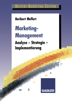 Marketing-Management von Meffert,  Heribert