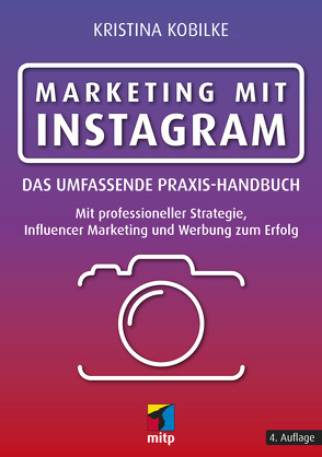 Marketing mit Instagram von Kobilke,  Kristina