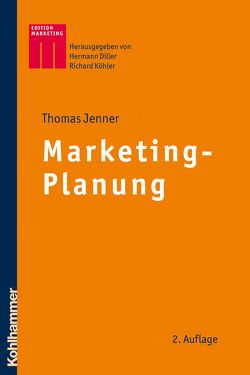 Marketing-Planung von Diller,  Hermann, Jenner,  Thomas, Köhler,  Richard