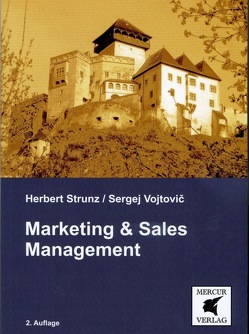 Marketing & Sales Management von Strunz,  Herbert, Vojtovic,  Sergej