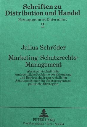 Marketing-Schutzrechts-Management von Schröder,  Julius F.