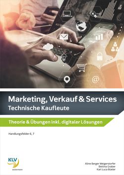 Marketing, Verkauf & Services von Berger Weigertsdorfer,  Aline, Büeler,  Karl Luca, Graber,  Bettina