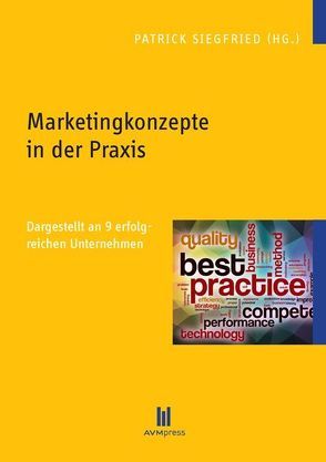 Marketingkonzepte in der Praxis von Siegfried,  Patrick