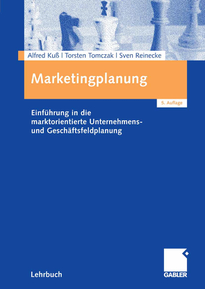 Marketingplanung von Kuss,  Alfred, Reinecke,  Sven, Tomczak,  Torsten