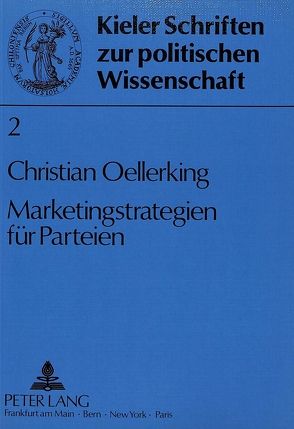 Marketingstrategien für Parteien von Oellerking,  Christian