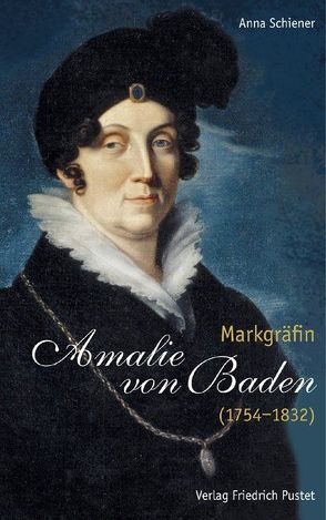 Markgräfin Amalie von Baden (1754-1832) von Schiener,  Anna