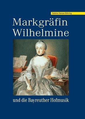 Markgräfin Wilhelmine von Henze-Döhring,  Sabine