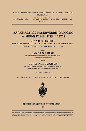 Markhaltige Faserverbindungen im Hirnstamm der Katze von Bucher,  V. M., Bürgi,  S., Hess,  W. R.