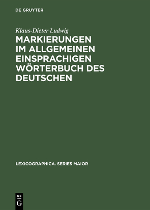 Markierungen im allgemeinen einsprachigen Wörterbuch des Deutschen von Ludwig,  Klaus-Dieter