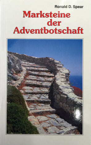 Marksteine der Adventbotschaft von Clerc,  Mario, Ronald D.,  Spear