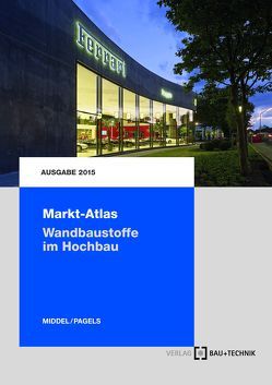 Markt-Atlas Wandbaustoffe im Hochbau von Middel,  Matthias, Pagels,  Dirk