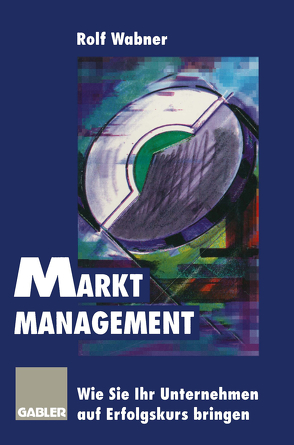 Markt-Management von Wabner,  Rolf