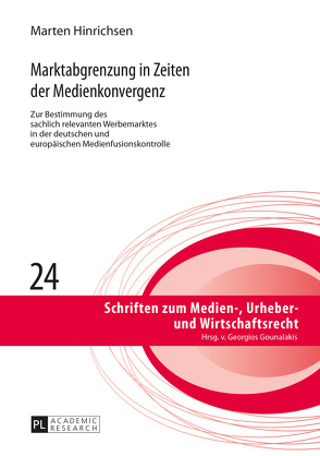 Marktabgrenzung in Zeiten der Medienkonvergenz von Hinrichsen,  Marten