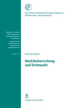 Marktbeherrschung und Drittmarkt von Riziotis,  Dimitrios