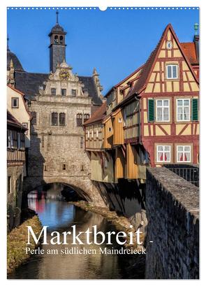 Marktbreit – Perle am südlichen Maindreieck (Wandkalender 2024 DIN A2 hoch), CALVENDO Monatskalender von Will,  Hans