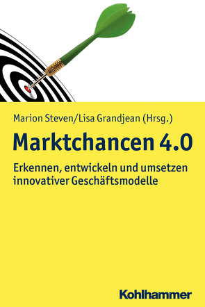 Marktchancen 4.0 von Aufderheide,  Verena, Ebel,  Martin, Grandjean,  Lisa, Hertlein,  Moritz John, Jaspert,  David, Koepke,  Heiko, Michalik,  Alexander, Mohr,  Lukas, Pöppelbuß,  Jens, Pott,  Christoph, Reder,  Laura, Rücker,  Marc, Saam,  Marianne, Schallmo,  Daniel, Steven,  Marion, Veile,  Johannes, Voigt,  Kai-Ingo, Weiber,  Rolf, Winter,  Johannes