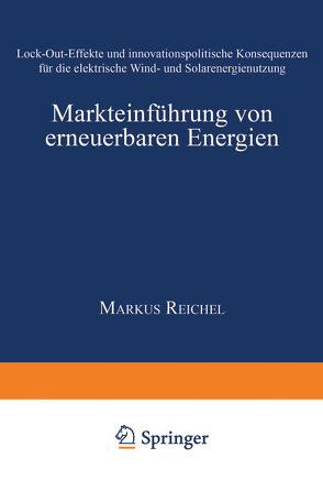 Markteinführung von erneuerbaren Energien von Reichel,  Markus