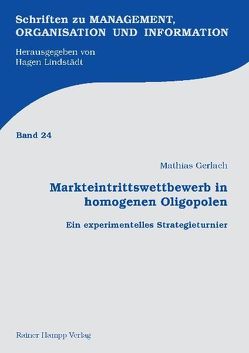 Markteintrittswettbewerb in homogenen Oligopolen von Gerlach,  Mathias