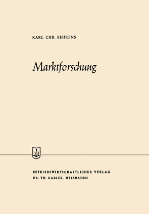 Marktforschung von Behrens,  Karl Christian