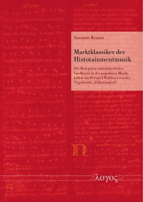 Marktklassiker der Histotainmentmusik von Krause,  Susanne