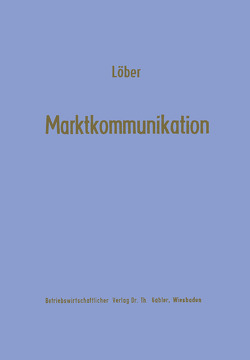 Marktkommunikation von Löber,  Werner