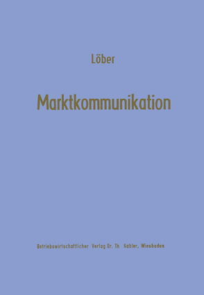 Marktkommunikation von Löber,  Werner