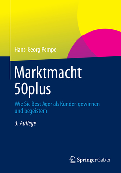 Marktmacht 50plus von Pompe,  Hans-Georg