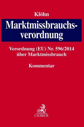 Marktmissbrauchsverordnung von Klöhn,  Lars