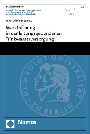 Marktöffnung in der leitungsgebundenen Trinkwasserversorgung von Lenschow,  Jens-Olaf