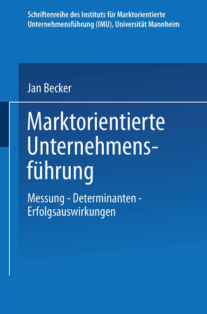 Marktorientierte Unternehmensführung von Becker,  Jan