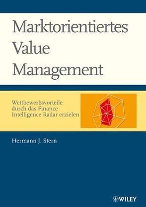 Marktorientiertes Value Management von Stern,  Hermann J.