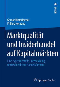 Marktqualität und Insiderhandel auf Kapitalmärkten von Hinterleitner,  Gernot, Hornung,  Philipp