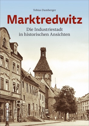 Marktredwitz von Damberger,  Tobias