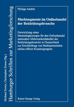 Marktsegmente im Onlinehandel der Bekleidungsbranche von Andrée,  Philipp