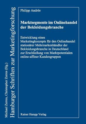 Marktsegmente im Onlinehandel der Bekleidungsbranche von Andrée,  Philipp