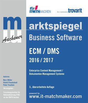 Marktspiegel Business Software: ECM / DMS 2016 / 2017 von Müller,  Marc, Treutlein,  Peter, Zeller,  Violett