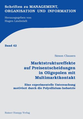 Marktstruktureffekte auf Preisentscheidungen in Oligopolen mit Multimarktkontakt von Clausen,  Simon