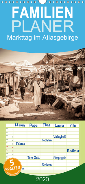 Markttag im Atlasgebirge – Familienplaner hoch (Wandkalender 2020 , 21 cm x 45 cm, hoch) von Speicher,  Frank