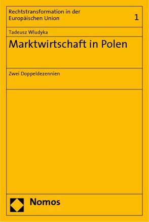 Marktwirtschaft in Polen von Wludyka,  Tadeusz