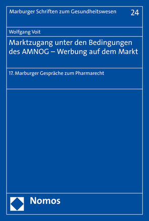 Marktzugang unter den Bedingungen des AMNOG – Werbung auf dem Markt von Voit,  Wolfgang