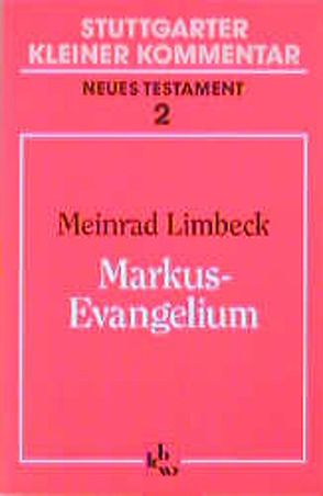 Markus-Evangelium von Limbeck,  Meinrad, Müller,  Paul G