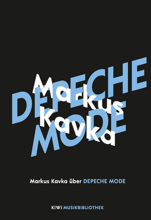 Markus Kavka über Depeche Mode von Kavka,  Markus