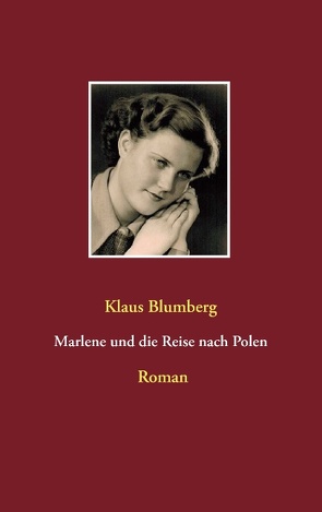 Marlene und die Reise nach Polen von Blumberg,  Klaus